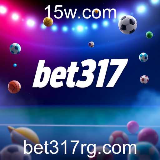 Explorando o Mundo Exclusivo de bet317 net