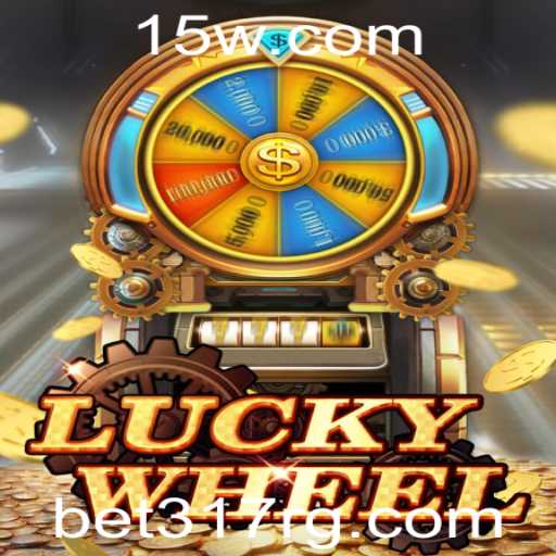 Descubra o Empolgante Mundo do LuckyWheel com bet317 net