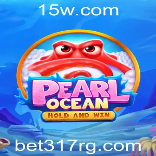 Explorando o Mundo de PearlOcean: Um Jogo Inovador no Universo de bet317 net